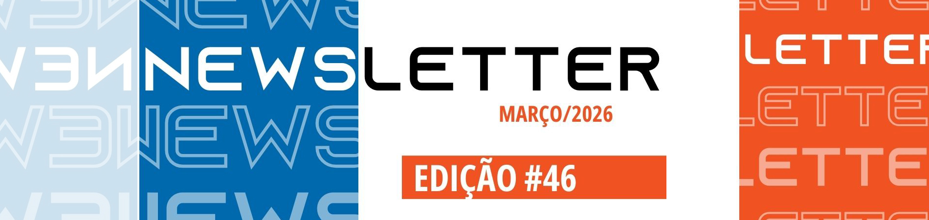 Newsletter Edição 46 - Março/2026