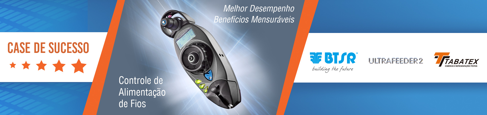 Ultrafeeder 2 da BTSR: Alimentador de fio é a solução para reduzir paradas nos acumuladores de trama 