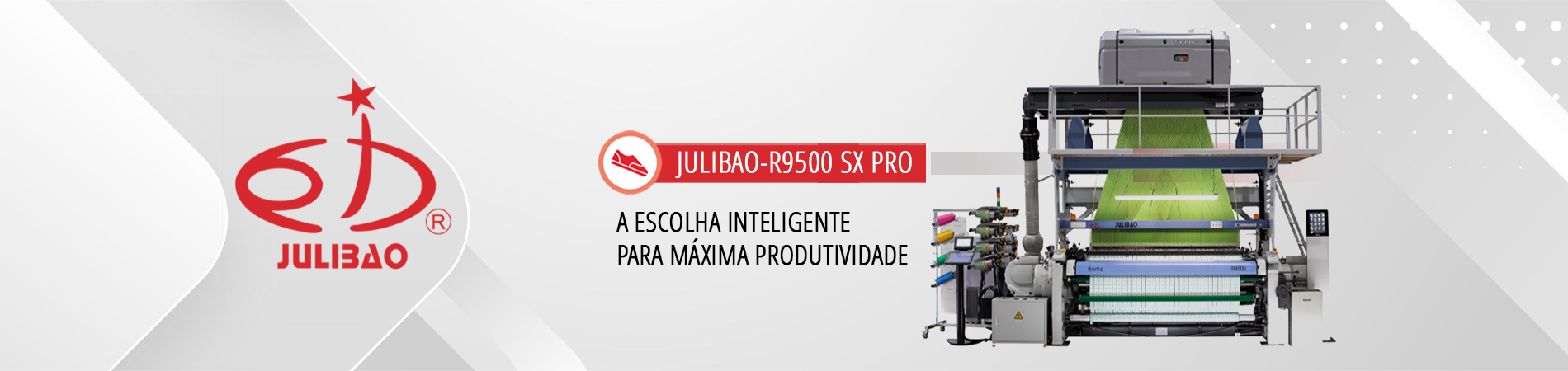 Julibao: Tear R9500 SX PRO é a escolha inteligente para máxima produtividade