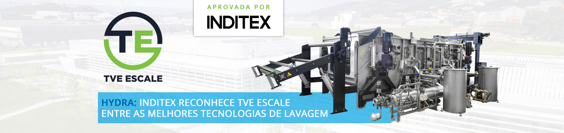 TVE Escale: INDITEX reconhece a máquina Hydra como entre as melhores tecnologias de lavagem